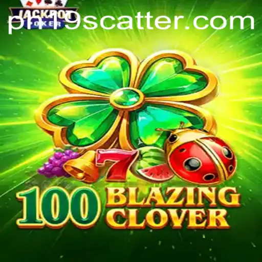 100BlazingClover: The New Sensation in Gaming